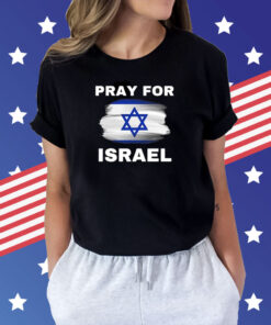 Pray for Israel Stand With Israel Support Israel Shirts