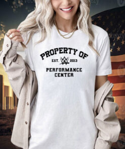 Property of performance center est 2013 T-shirt