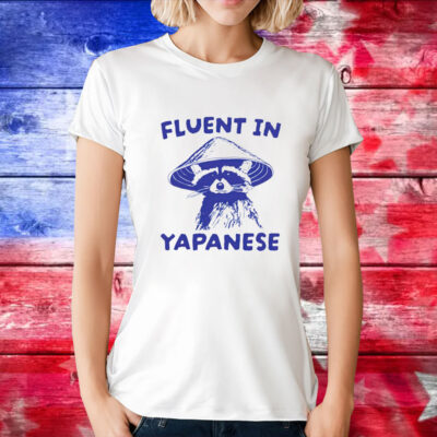 Raccoon fluent in yapanese T-Shirt