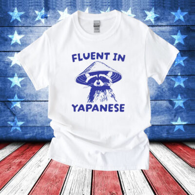 Raccoon fluent in yapanese T-Shirt