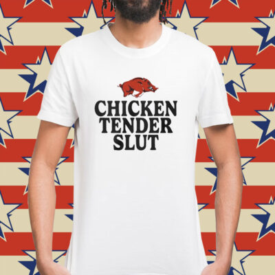 Razorbacks Chicken Tenders Slut Shirt