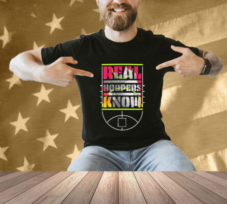 Real hoopers know T-shirt