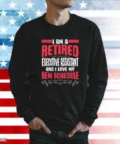 Offical Retirement I’m A Retired Executive Assistant Sweatshirt