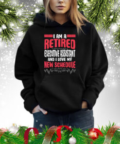 Offical Retirement I’m A Retired Executive Assistant Hoodie