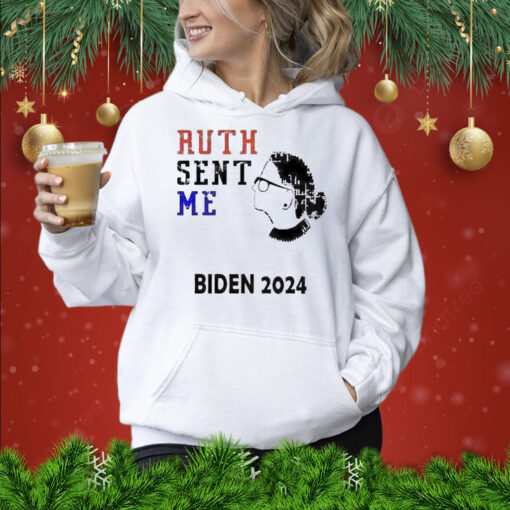 Ruth sent me Biden 2024 Shirt