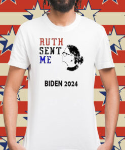 Ruth sent me Biden 2024 Shirt