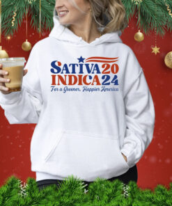 Sativa 20 Indica 24 for a Greener Happier America Shirt