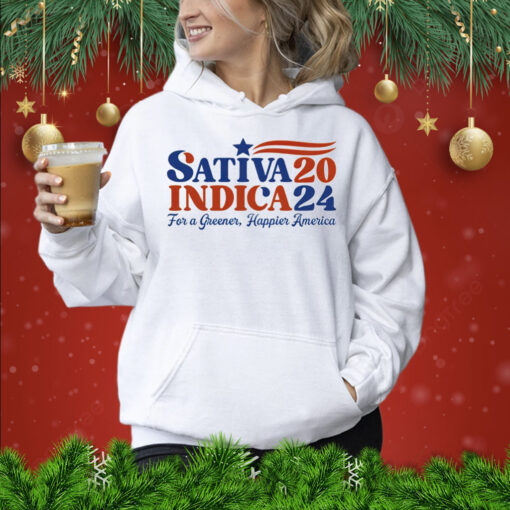 Sativa 20 Indica 24 for a Greener Happier America Shirt