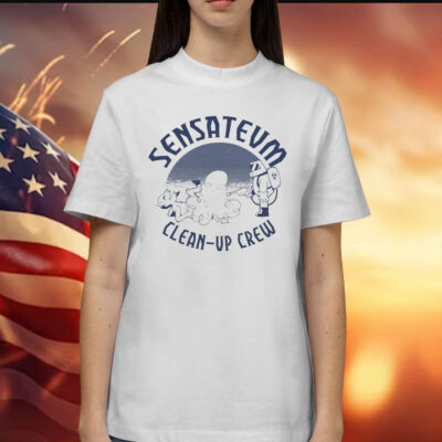 Sensatevm clean-up crew Shirt