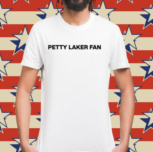 Shirt Petty Laker Fan Shirt