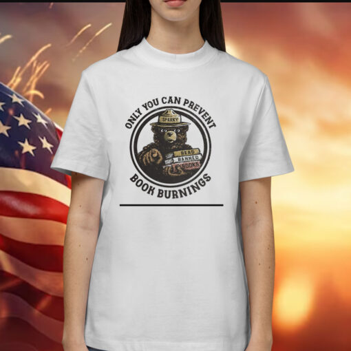 Smokey bear only you can prevent book burnings Shirt