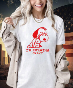 Snoopy I’m f ing crazy T-shirt