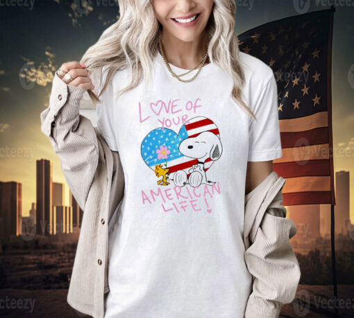 Snoopy and Woodstock love of your American life T-shirt