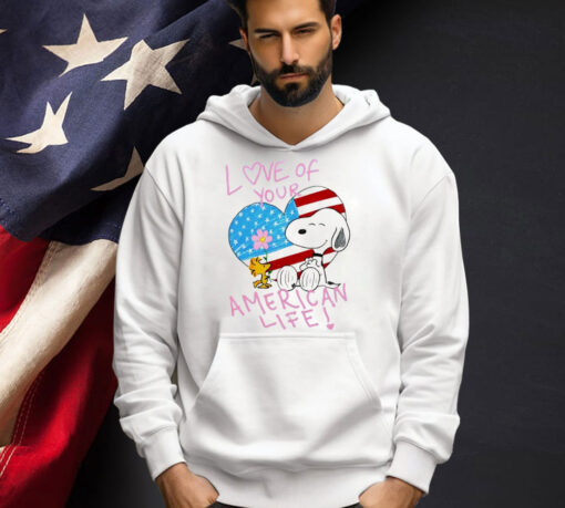 Snoopy and Woodstock love of your American life T-shirt