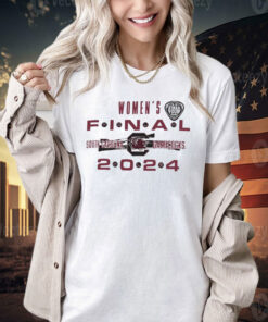 South Carolina Gamecocks Women’s Final 2024 T-shirt