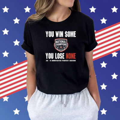 South Carolina Gamecocks you win some you lose none 38-0 undefeated perfect season Shirt