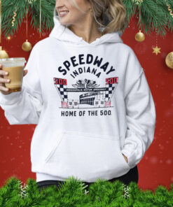 Speedway Indiana home of the 500 Shirt