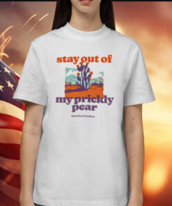 Stay out of my prickly pear abortion freedom Shirt