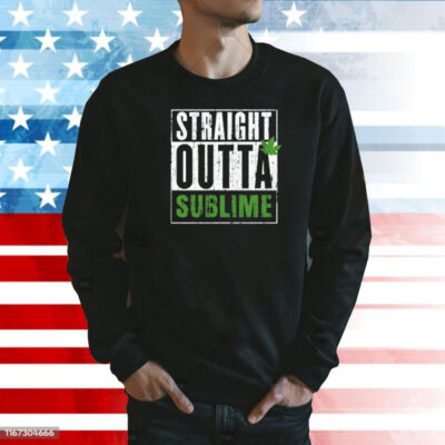 Straight outta sublime Shirt