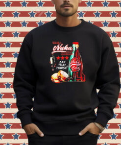 Take a Nuka break zap that thirst T-shirt