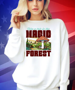 Take a trip in the magic forest T-shirt