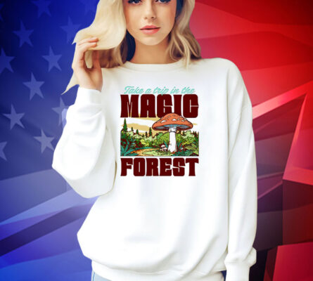 Take a trip in the magic forest T-shirt