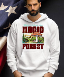 Take a trip in the magic forest T-shirt