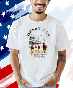The Derby Day Established may 17 1875 T-shirt