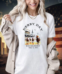 The Derby Day Established may 17 1875 T-shirt