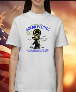 The Next Total Solar Eclipse Won’t Be Visible Until Aug 12 2045 Shirt