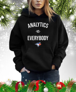 Toronto Blue Analytics Vs Everybody Shirt