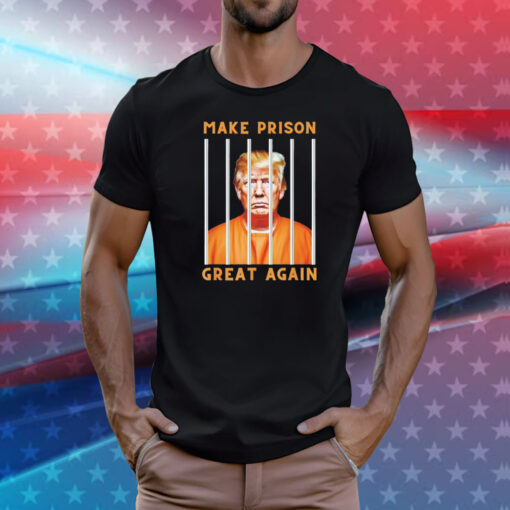 Trump mugshot make prison great again T-Shirt