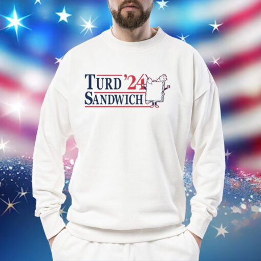 Turd Sandwich 2024 Shirt