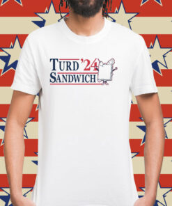 Turd Sandwich 2024 Shirt