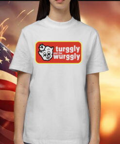 Turggly and the wurggly Shirt