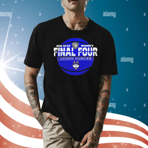 Uconn Wbb 2024 Final Four Shirt