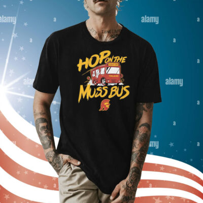 Usc basketball hop on the muss bus Shirt