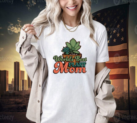 World’s best plant mom T-shirt