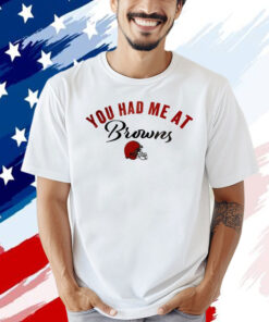 You had me at Cleveland Browns T-shirt