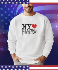 Ny Loves Beating Philly t-shirt