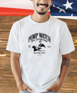 Pump Watch INTL Lifting t-shirt