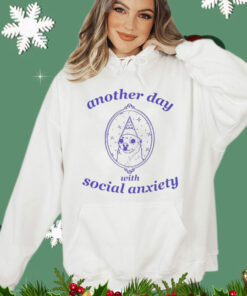 Another Day With Social Anxiety t-shirt