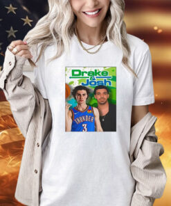 Funny Ahh Tees Drake And Josh Giddey shirt