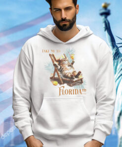 Take me to Florida cat Shirt