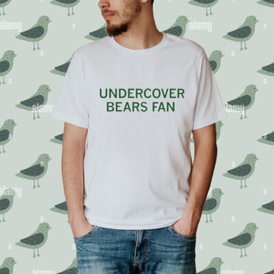 Undercover bears fan shirt