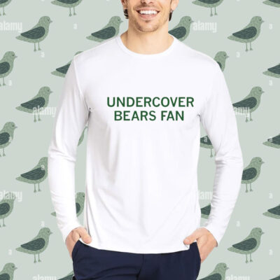 Undercover bears fan shirt