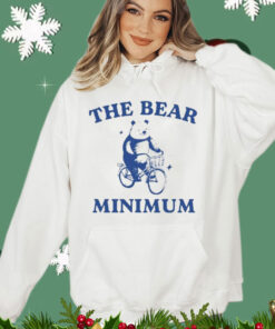 Only Doing The Bear Minimum shirt