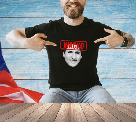 Wacko Trudeau shirt