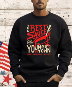 Best Sauce in Youngstown Comes From Mom’s Kitchen shirt