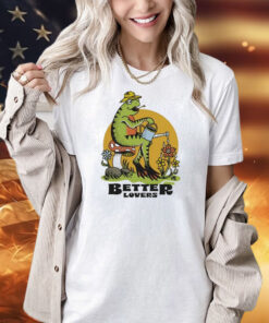 Down Right Better Lovers Spring Frog shirt